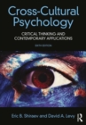 Cross-Cultural Psychology : Critical Thinking and Contemporary Applications, Sixth Edition - Book