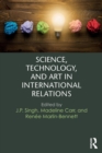 Science, Technology, and Art in International Relations - Book