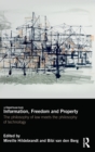 Information, Freedom and Property : The Philosophy of Law Meets the Philosophy of Technology - Book