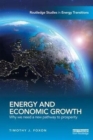 Energy and Economic Growth : Why we need a new pathway to prosperity - Book