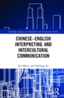 Chinese-English Interpreting and Intercultural Communication - Book
