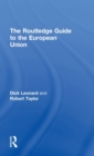The Routledge Guide to the European Union - Book