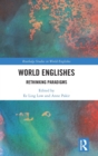 World Englishes : Rethinking Paradigms - Book