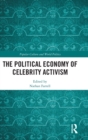 The Political Economy of Celebrity Activism - Book