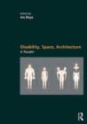Disability, Space, Architecture: A Reader - Book