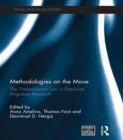 Methodologies on the Move : The Transnational Turn in Empirical Migration Research - Book
