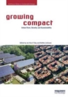 Growing Compact : Urban Form, Density and Sustainability - Book