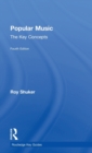 Popular Music: The Key Concepts - Book
