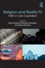 Religion and Reality TV : Faith in Late Capitalism - Book
