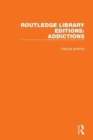 Routledge Library Editions: Addictions - Book