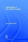 Telenovelas in Pan-Latino Context - Book