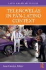Telenovelas in Pan-Latino Context - Book