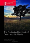The Routledge Handbook of Death and the Afterlife - Book
