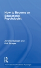 How to Become an Educational Psychologist - Book