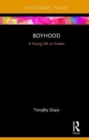 Boyhood : A Young Life on Screen - Book