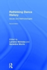 Rethinking Dance History : Issues and Methodologies - Book