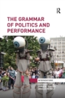 The Grammar of Politics and Performance - Book