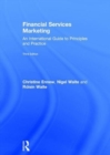 Financial Services Marketing : An International Guide to Principles and Practice - Book