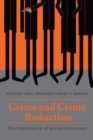 Crime and Crime Reduction : The importance of group processes - Book