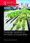 Routledge Handbook of the History of Sustainability - Book