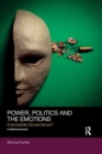 Power, Politics and the Emotions : Impossible Governance? - Book