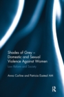 Shades of Grey - Domestic and Sexual Violence Against Women : Law Reform and Society - Book