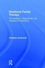 Relational Family Therapy : The Systemic, Interpersonal, and Intrapsychic Experience - Book