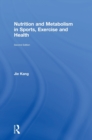 Nutrition and Metabolism in Sports, Exercise and Health - Book