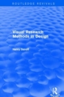 Visual Research Methods in Design (Routledge Revivals) - Book