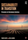 Sustainability in Transition : Principles for Developing Solutions - Book