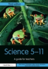 Science 5-11 : A Guide for Teachers - Book