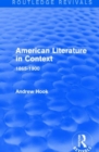 American Literature in Context : 1865-1900 - Book