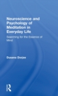 Neuroscience and Psychology of Meditation in Everyday Life : Searching for the Essence of Mind - Book