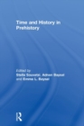 Time and History in Prehistory - Book