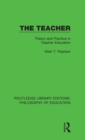 The Teacher : Theory and Practice in Teacher Education - Book