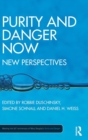 Purity and Danger Now : New Perspectives - Book