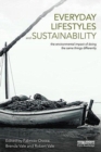 Everyday Lifestyles And Sustainability : The Environmental Impact of Doing the Same Things Differently - Book