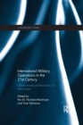 International Military Operations in the 21st Century : Global Trends and the Future of Intervention - Book