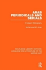 Arab Periodicals and Serials : A Subject Bibliography - Book