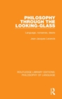 Philosophy Through The Looking-Glass : Language, Nonsense, Desire - Book
