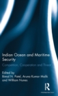 Indian Ocean and Maritime Security : Competition, Cooperation and Threat - Book
