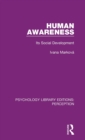 Human Awareness : Its Social Development - Book
