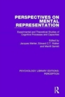 Perspectives on Mental Representation : Experimental and Theoretical Studies of Cognitive Processes and Capacities - Book