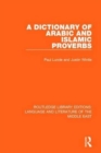 A Dictionary of Arabic and Islamic Proverbs - Book
