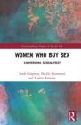 Women Who Buy Sex : Converging Sexualities? - Book