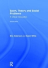 Sport, Theory and Social Problems : A Critical Introduction - Book
