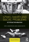 Sport, Theory and Social Problems : A Critical Introduction - Book