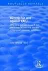Betting for and Against EMU : Who Wins and Loses in Italy and in the UK from the Process of European Monetary Integration - Book