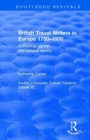 British Travel Writers in Europe 1750-1800 : Authorship, Gender, and National Identity - Book