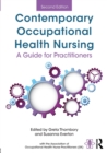 Contemporary Occupational Health Nursing : A Guide for Practitioners - Book